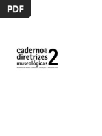 Caderno de diretrizes museológicas n. 2. Mediação em museus, curadorias, exposições e ação educativa