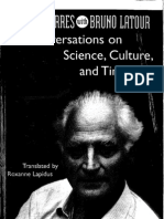 Michel Serres & Bruno LaTour - Conversations On Science, Culture, and Time.