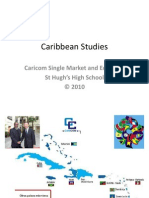 Caribbean Studies: Caricom Single Market and Economy ST Hugh's High School © 2010