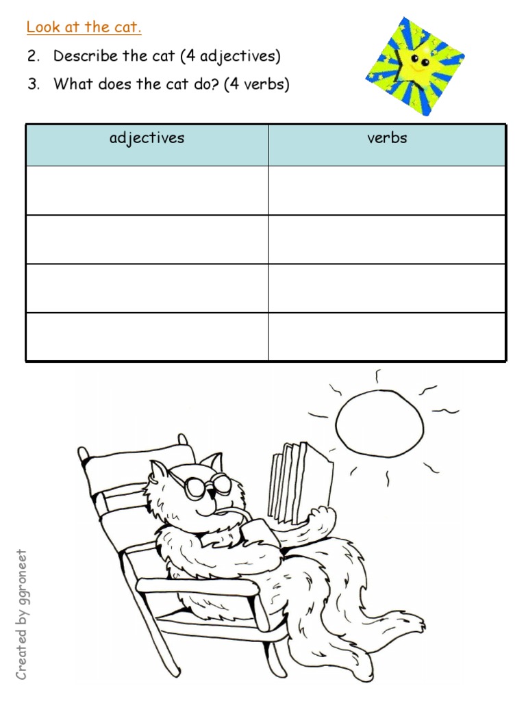 Describe The Cat (4 Adjectives) 3. What Does The Cat Do? (4 Verbs