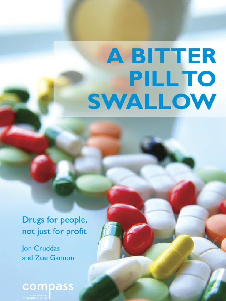 A Bitter Pill to Swallow Pharmaceutical Drug Pharmaceutical Industry