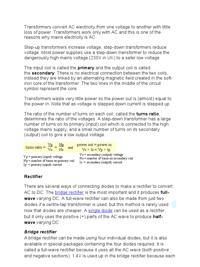 Rectifier turns ratio = Vp = Np power out = power in Vs Ns Vs × Is