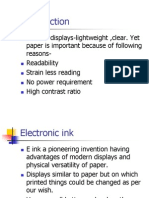 Modern Displays-Lightweight, Clear. Yet Paper Is Important Because of Following Reasons-Readability Strain Less Reading No Power Requirement High Contrast Ratio