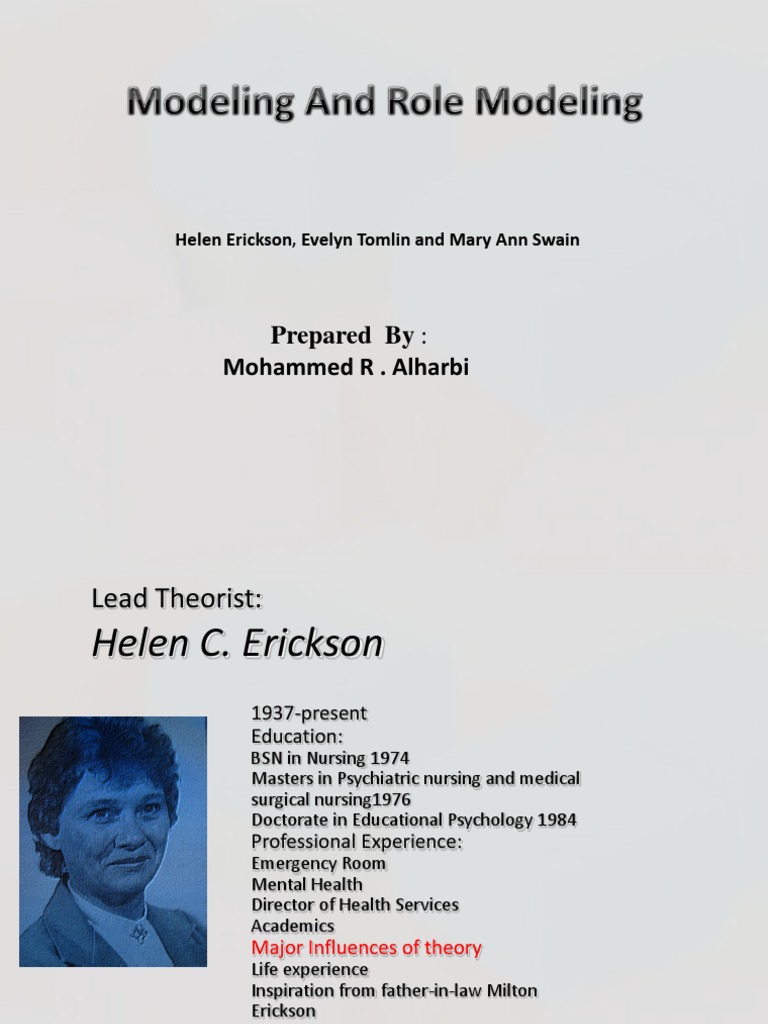 modeling and role modeling theory Helen.Erickson Nursing Theory