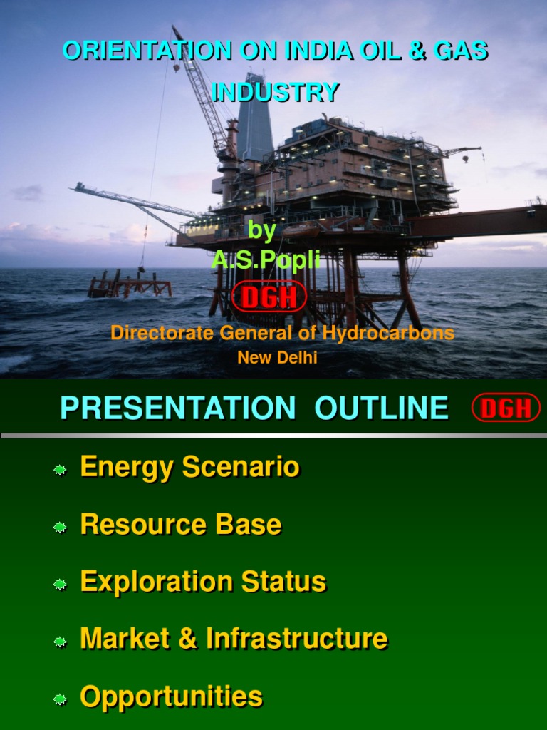 Orientation On India Oil & Gas Industry: by A.S.Popli | PDF | Natural ...