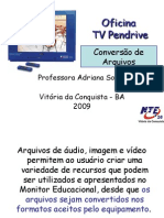 TV Pendrive (Monitor Educacional) - Conversão de Arquivos