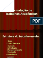 FORMATAÇÃO DE TRABALHOS ACADÊMICOS