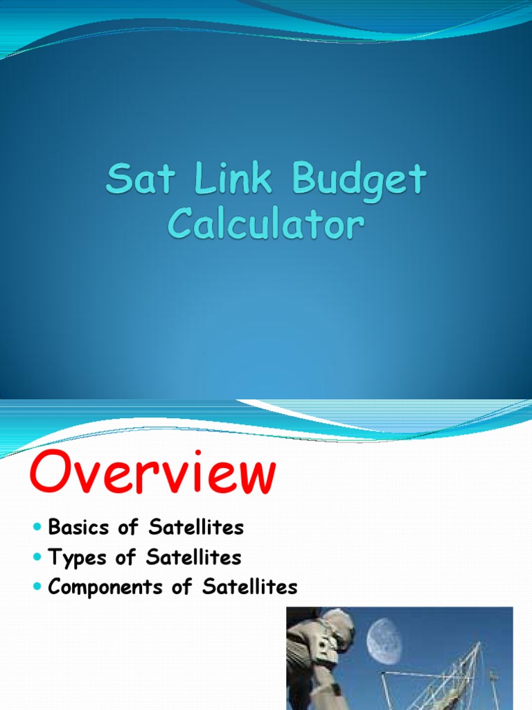 Satellite Link Budget Fundamentals | PDF | Satellite | Decibel