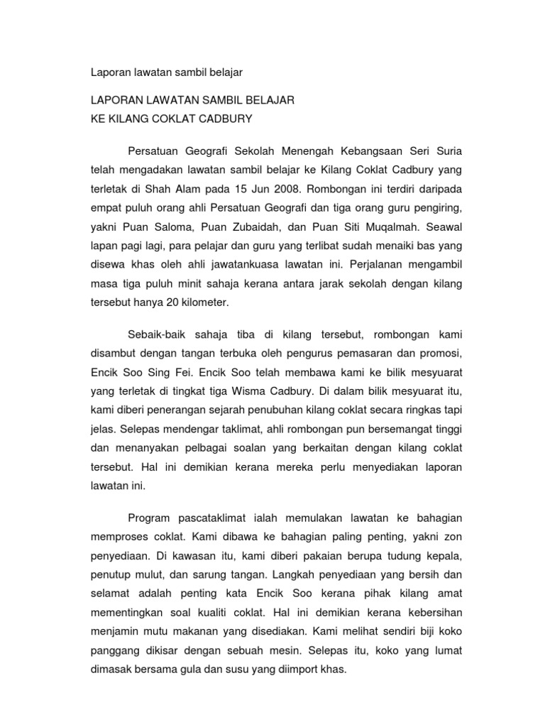 Laporan Lawatan Sambil Belajar Laporan Lawatan Sambil Belajar Ke Kilang Coklat Cadbury Persatuan Geografi Sekolah Menengah
