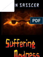 Suffering Madness - Promotional