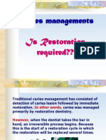 Caries Managements: Is Restoration Required??
