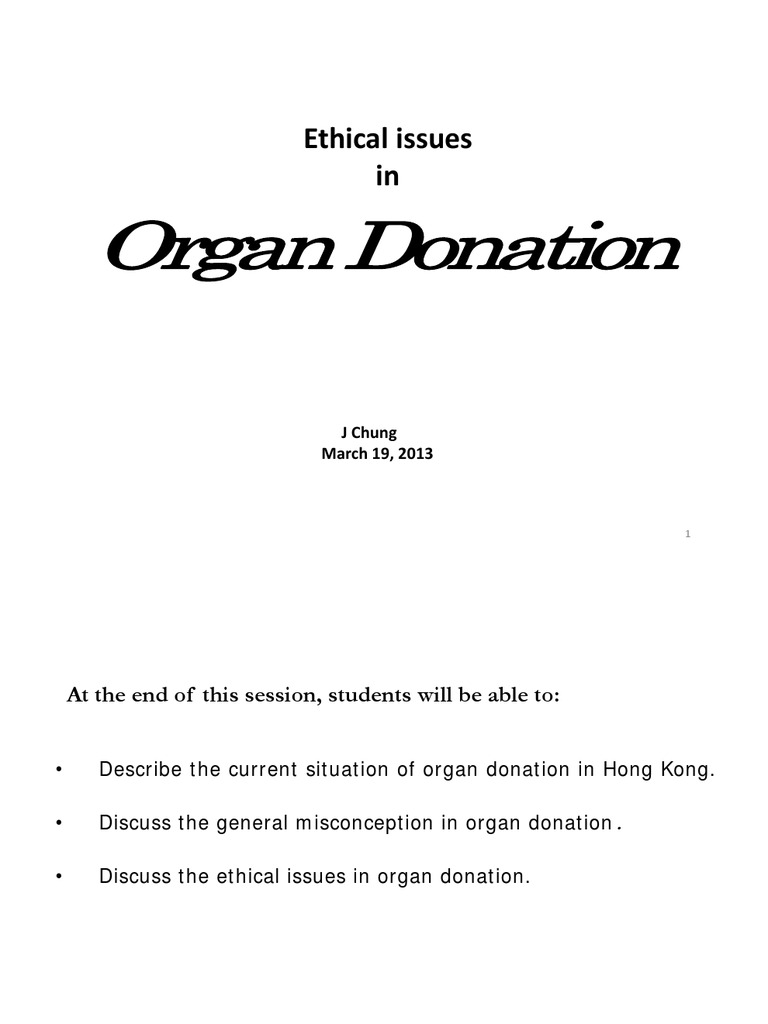 Organ Donation: Analysis Of Ethical Issues Involved – ZOLQXW