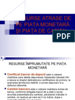 Resurse Atrase de Pe Piaţa Monetară Şi Piaţa