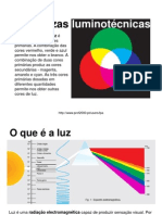 Cores primárias, luz e grandezas luminotécnicas