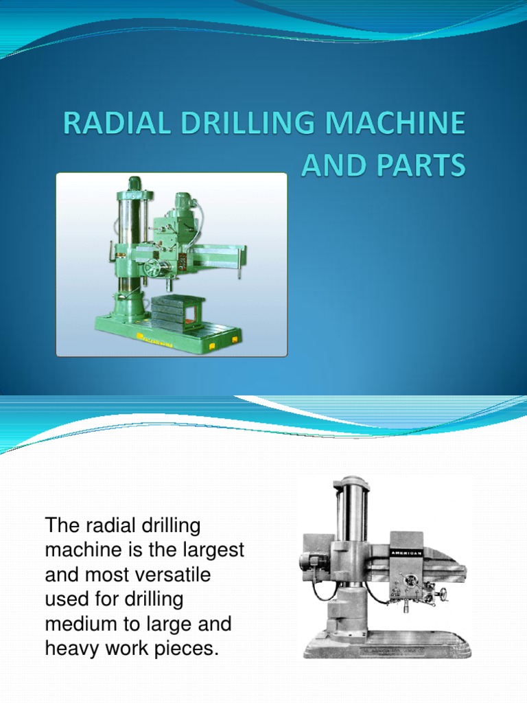 Radial Drilling Machine and Parts Drill Drilling