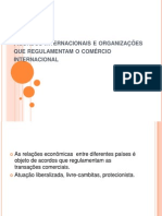 Acordos e organizações regulam comércio