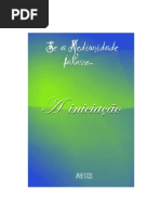 Se a Mediunidade Falasse - A Iniciação (volume I)