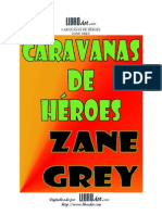 Grey, Zane - Caravanas de héroes