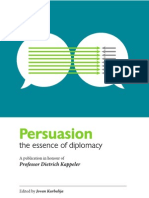 Persuasion - the Essence of Diplomacy