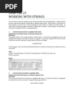 Working With Strings: Select Ucase (Lastname) As (Last), Ucase (Firstname) As (First), City, State, Zip From Customers