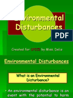 Environmental Disturbances: Created For by Miss. Deliz