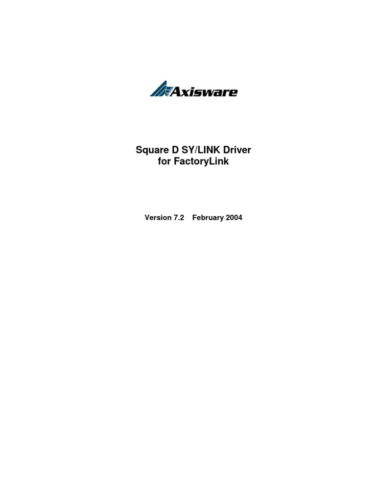 Axisware SYLK Manual: FactoryLink Driver For Square D SY/LINK Manual ...