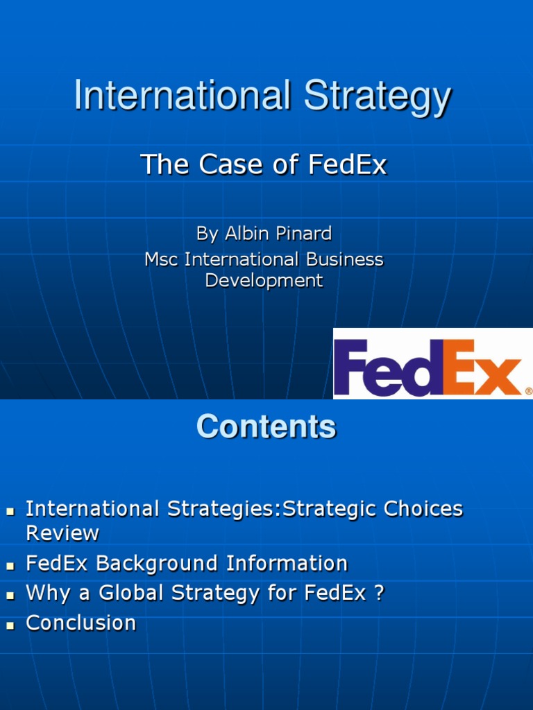 FedEx's Global Strategy Analysis | PDF | Fed Ex | Cargo
