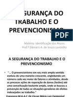 A SEGURANÇA DO TRABALHO E O PREVENCIONISMO