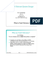 Fault Tolerant System Design: Why Use Fault Tolerance?