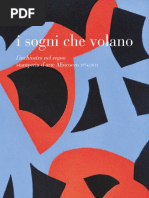 I sogni che volano. L'inchiostro nel segno. Stamperia d'arte Albicocco 1974/2013