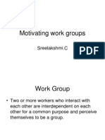 Motivating Work Groups: Sreelakshmi.C