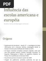 Influência das escolas americana e européia no Jornalismo
