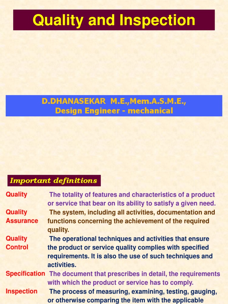 Quality and Inspection: D.DHANASEKAR M.E.,Mem.A.S.M.E., Design Engineer ...