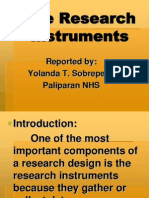 The Research Instruments: Reported By: Yolanda T. Sobrepeña Paliparan NHS