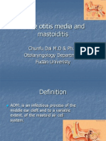Acute Otitis Media and Mastoiditis: Chunfu Dai M.D & PH.D Otolaryngology Department Fudan Univeristy