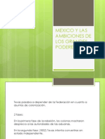 Mexico y Las Ambiciones de Los Grandes Poderes