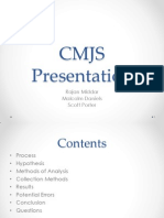 Cmjs Presentation: Rajan Middar Malcolm Daniels Scott Porter