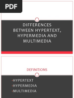 Differences Between Hypertext, Hypermedia and Multimedia