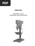 Drilling: Machines, Tools, Equipment and Operations