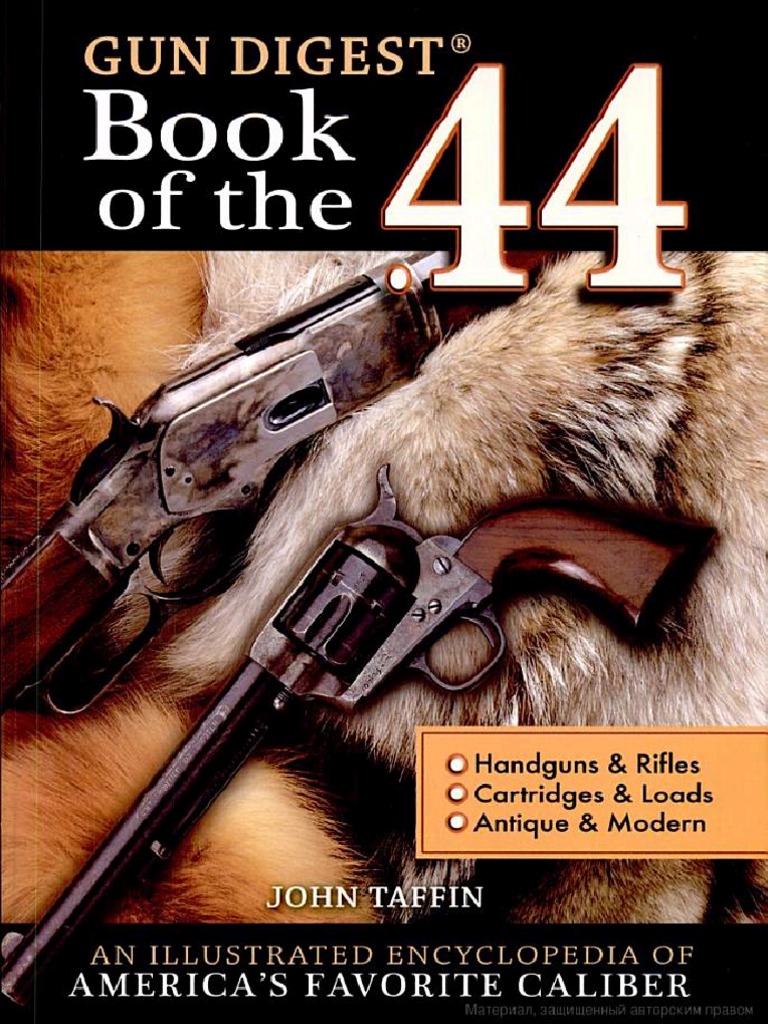 Gun digest book of the .44 Авторы- John Taffin | PDF