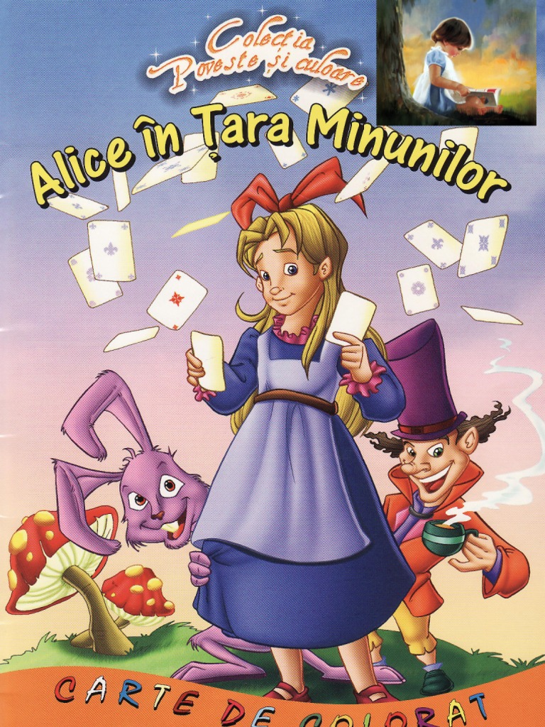 Alice In Tara Minunilor Rezumat Alice in Tara Minunilor - Carte de Citit Si de Colorat | PDF