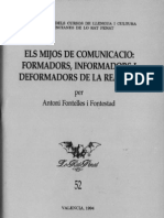 Els Mijos de Comunicacio. Formadors, Informadors I Deformadors de La Realitat PDF