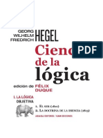 114954761 Hegel GWF Ciencia de La Logica 1 El Ser 2 Doctrina de La Esencia Tr Felix Duque
