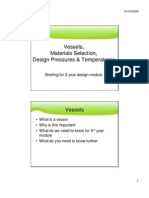 Vessels, Materials Selection, Design Pressures & Temperatures