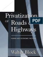 Block, W. (2009) 'the Privatization of Roads & Highways'