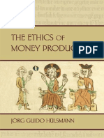 Hülsmann, J. (2008) 'The Ethics of Money Production'