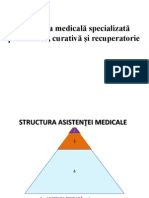 Asistenţa Medicală Specializată Profilactică, Curativă Şi Recuperatorie