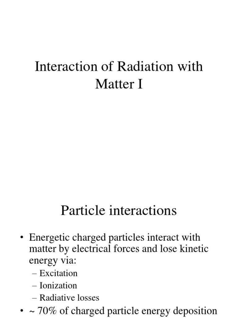 Radiation Interaction with Matter Overview | PDF | Photoelectric Effect ...
