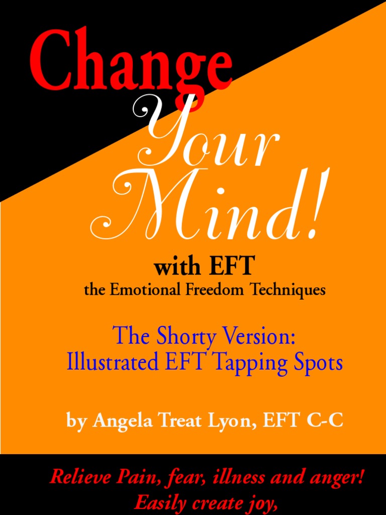 Change With Emotional Freedom Technique EFT | PDF