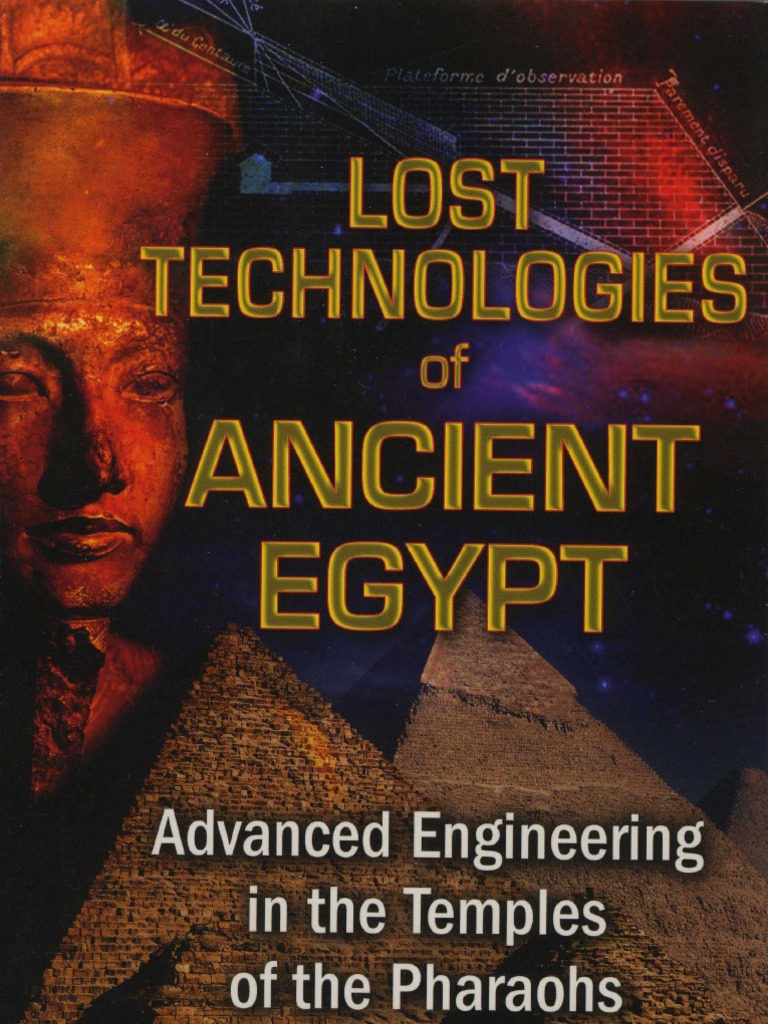 Lost Technologies of Ancient Egypt | PDF | Ancient Egypt | Engineering